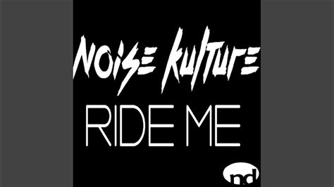 Ride Me Original Mix Youtube