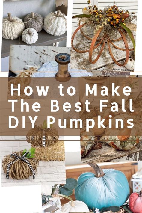 How To Make The Best Fall Diy Pumpkins