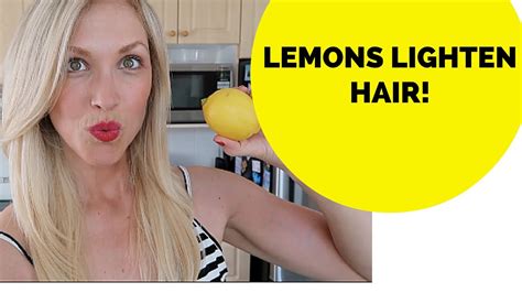 How To Lighten Your Hair Naturally Using Lemons Homemade Youtube