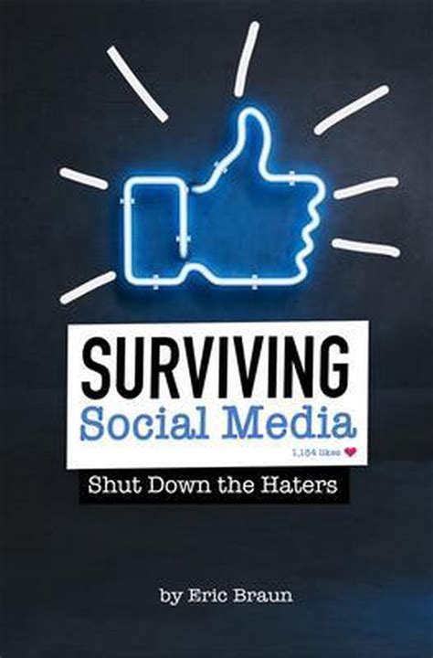 Informed Surviving Social Media Eric Mark Braun 9780756566647