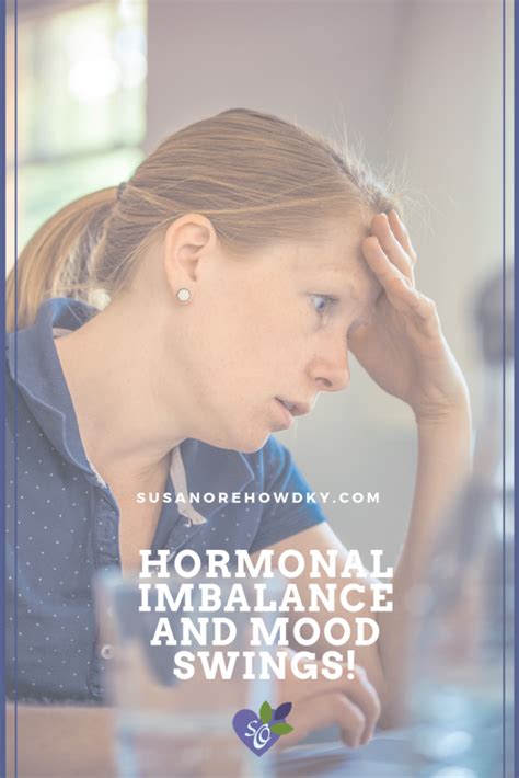 Hormonal Imbalance And Mood Swings Susan Orehowsky