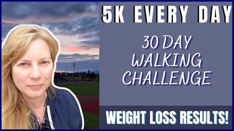 I Walked 5k Every Day For A Month Walking For Weight Loss 5k
