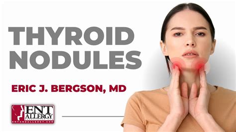 Management Of Thyroid Nodules With Dr Eric J Bergson Ent And