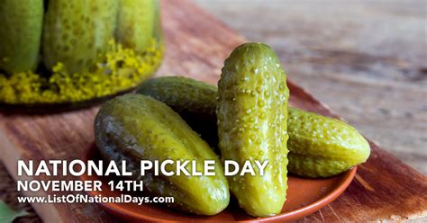 November 14th National Pickle Day List Of National Days