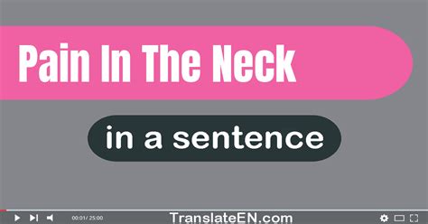 Use Pain In The Neck In A Sentence