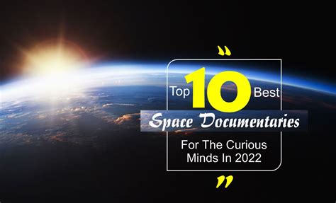 Top 10 Best Space Documentaries For The Curious Minds In 2022