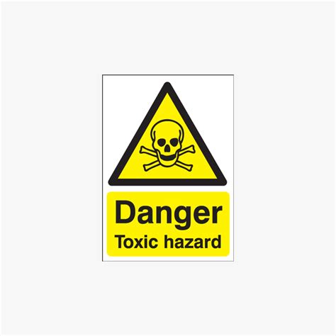 A Danger Toxic Hazard Self Adhesive Signs Safety Sign UK