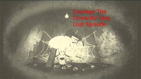 Cartoon Creepypasta Courage The Cowardly Dog Lost Episode