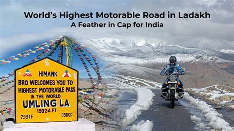 Worlds Highest Motorable Road In Ladakh Cap For India