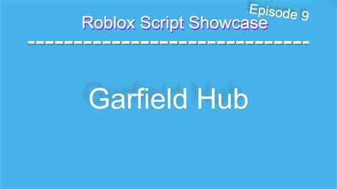Roblox Script Showcase Episode 9 Garfield Hub Youtube