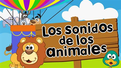 Sonidos De Los Animales Canción Infantil Para Niños Canciones