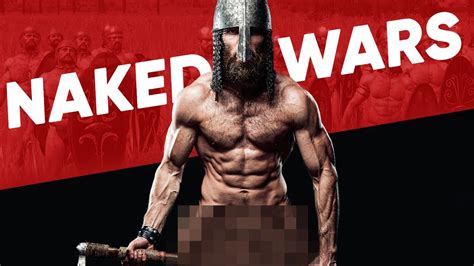 These Warriors Fought NAKED Here S Why YouTube