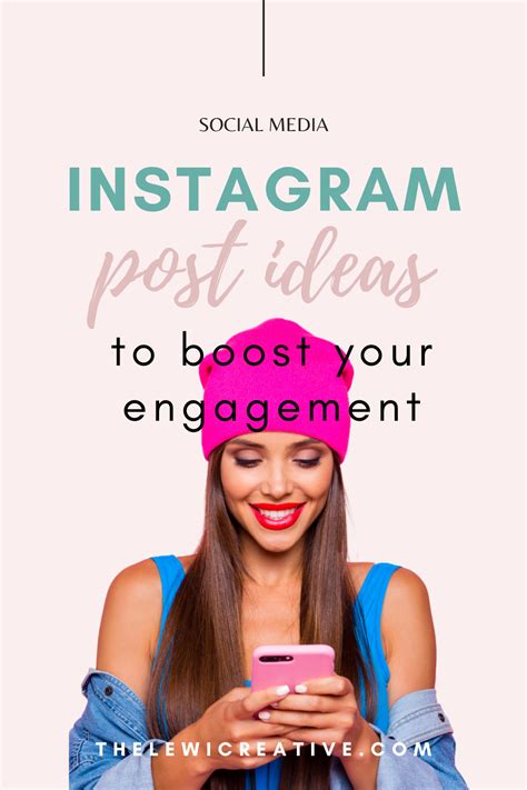 The Best Instagram Post Ideas To Boost Your Engagement Instagram