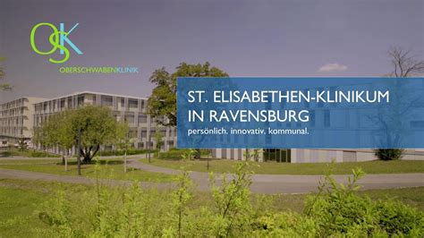 Oberschwabenklinik St Elisabethen Klinikum In Ravensburg Imagefilm