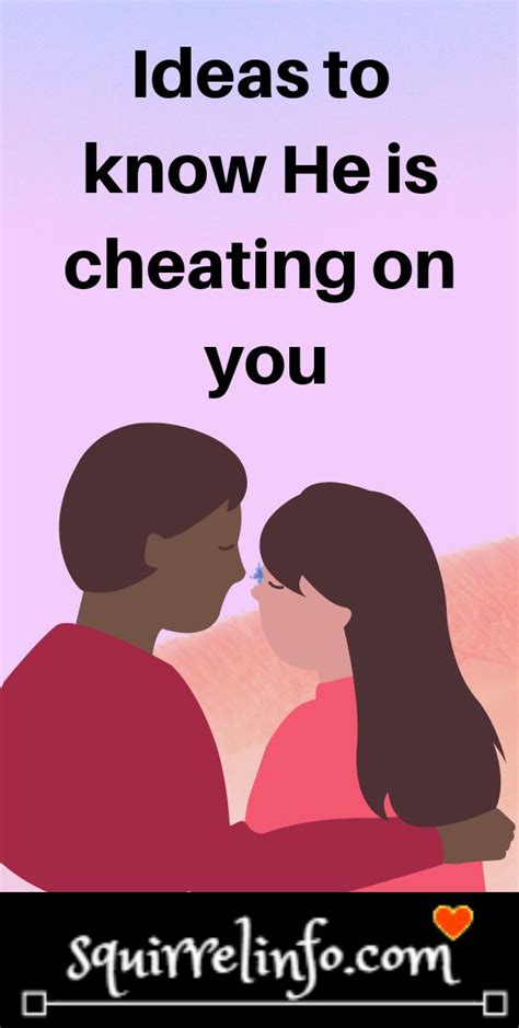 10 Signs He Is Cheating On You Relationship Quotes Cheating Is He Cheating