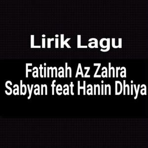 Download mp3 e y e oh fatimah dan video mp4 gratis. Lirik Lagu Fatimah Az Zahra dari Sabyan ft Hanin Dhiya - GejaG