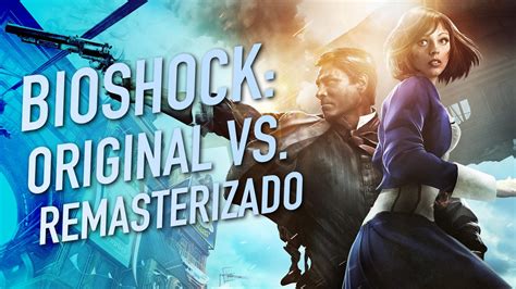 Bioshock The Collection Comparación Original Remaster Youtube