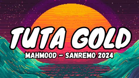 Mahmood Tuta Gold Sanremo 2024 Testo Lyrics Youtube