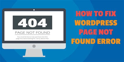 How To Fix Wordpress Page Not Found Error Single Page Or Entire Site