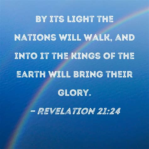 Revelation 2124 By Its Light The Nations Will Walk And Into It The