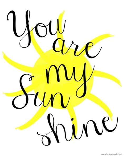 You are my sunshine episode 36. You Are My Sunshine Printable - 9 months - Hello Splendid