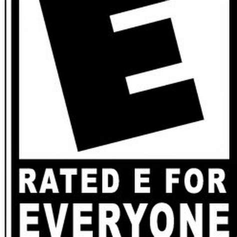Rated E For Everyone Youtube