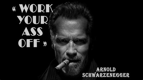 Arnold Schwarzenegger On Life Work Your Ass Off Motivation Speech