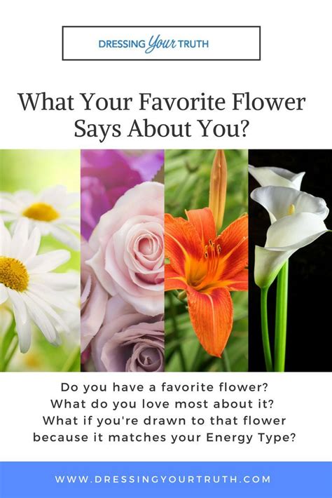 What Does Your Favorite Flower Say About You Flowers Energy Types