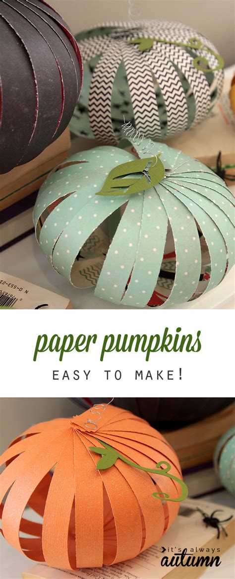 Easy Patterned Paper Pumpkins Kids Can Do It Its Always Autumn