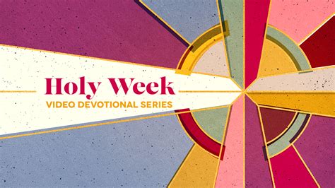 Holy Week 2020 Devotional Videos Covenant Of Grace Presbyterian Church