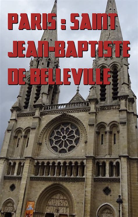 Fred Ailleurs Paris Saint Jean Baptiste De Belleville Une église