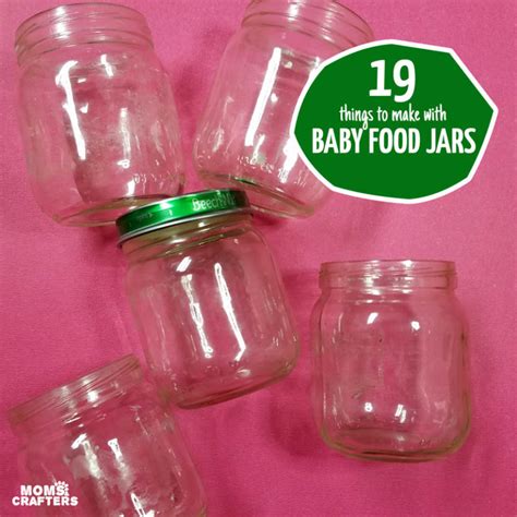 Things To Make With Baby Food Jars Moms And Crafters