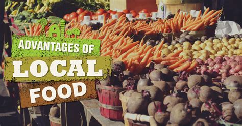 Advantages Of Local Food Organic And Quality Foods