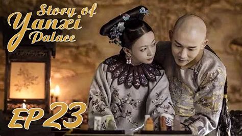Click here to continue watch ✅ story of yanxi palace episode 8 eng sub ✅ full episode. ENG SUB【Story of Yanxi Palace 延禧攻略】EP23 | Starring: Wu ...
