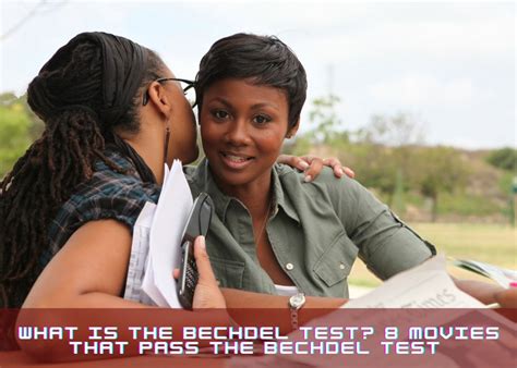 What Is The Bechdel Test 8 Movies That Pass The Bechdel Test