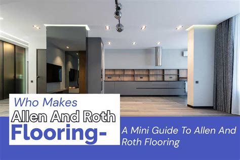 Maybe you would like to learn more about one of these? Who Makes Allen And Roth Flooring-A Mini Guide To Allen ...