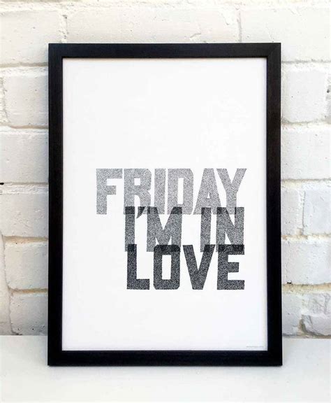 Datuesday wednesday break my heart. 'friday I'm In Love' The Cure Lyrics Typography Print By ...