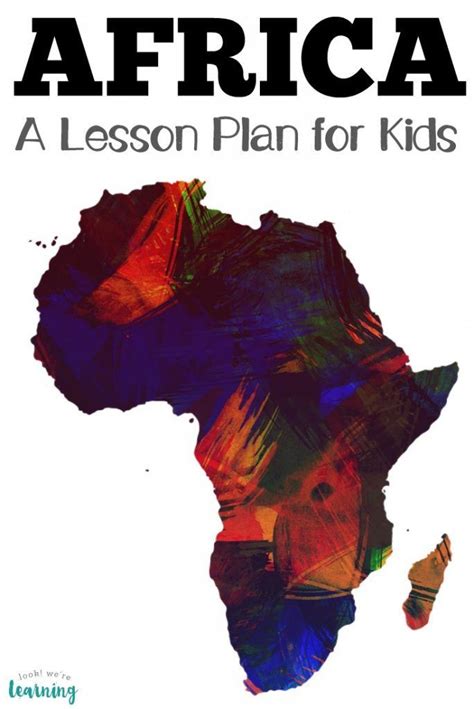 Simple Introduction To Africa Lesson Plan For Kids Africa Lesson