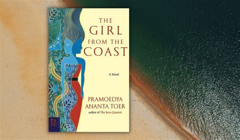 Book Review The Girl From The Coast 1987 By Pramoedya Ananta Toer — A Peasant Girl Turned An