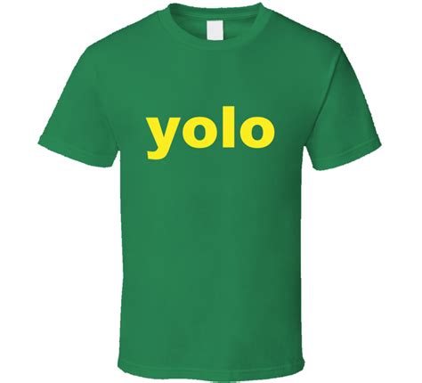 Yolo T Shirt
