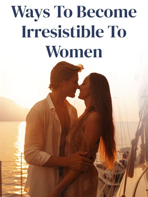 Embrace Your Inner Alpha Unraveling The Keys To Being Irresistible And Confident With Women