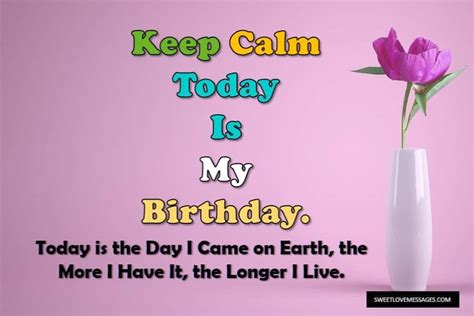 2020 Trending Keep Calm Today Is My Birthday Quotes With Images Sweet