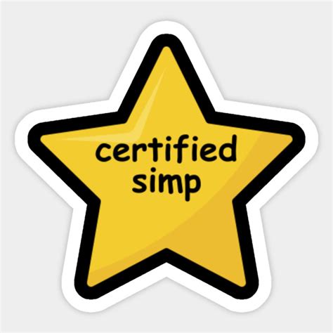 Certified Simp Star Simp Sticker Teepublic