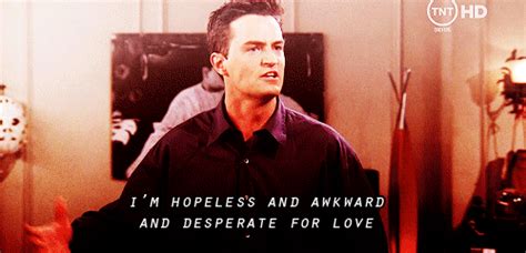 The 33 Best Chandler Bing One Liners Chandler Bing One Liner I Love