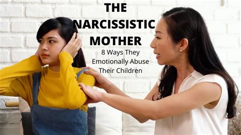 The Narcissistic Mother 8 Ways They Emotionally Abuse Their Children