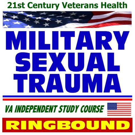 21st Century Veterans Health Military Sexual Trauma Mst