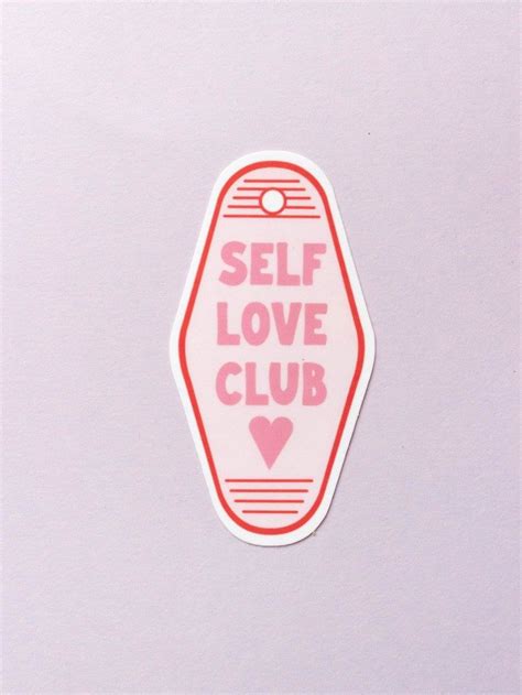 A Pink Sticker With The Words Self Love Club Written On It And A Heart