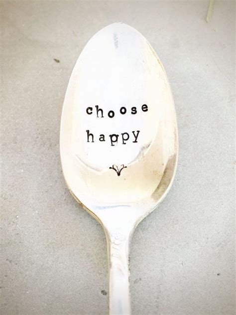stamped silver spoon inspirational quotes choose happy t etsy stamped silver