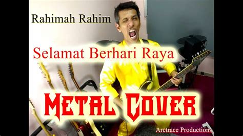 • koleksi lagu hari raya nostalgia. Rahimah Rahim - Selamat Berhari Raya (Metal Cover) - YouTube