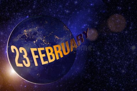 February 23rd Day 23 Of Month Calendar Date The Spaceship Near Earth